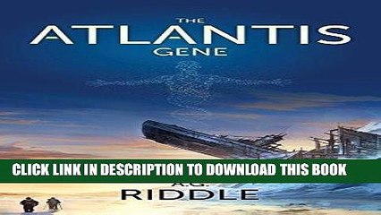 Ebook The Atlantis Gene: A Thriller (the Origin Mystery, Book 1) by A. G. Riddle (2014-02-19) Free