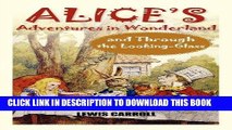 Ebook Alice s Adventures in Wonderland and Through the Looking-Glass Free Read