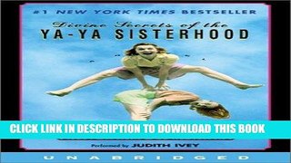 Best Seller Divine Secrets of the Ya-Ya Sisterhood: A Novel Free Download