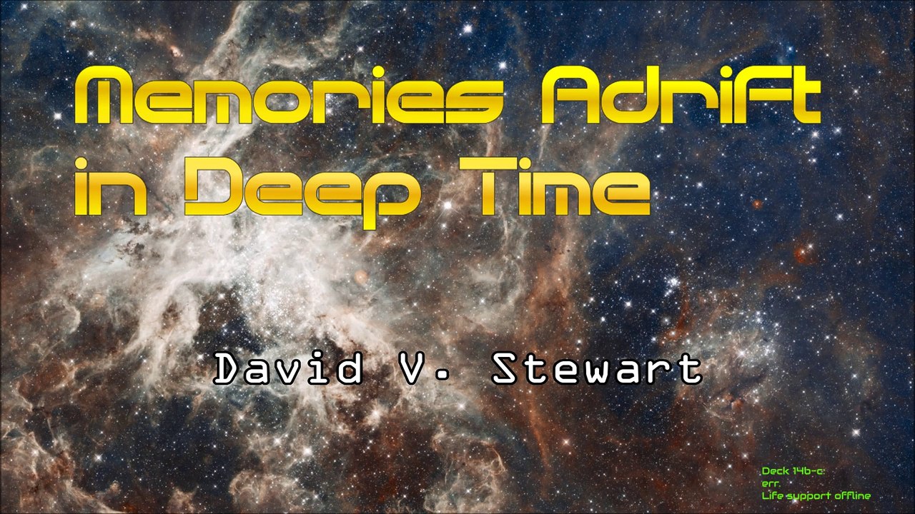 Memories Adrift in Deep Time