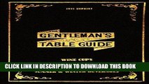 Ebook The Gentleman s Table Guide 1871 Reprint: Wine Cups, American Drinks, Punches, Summer