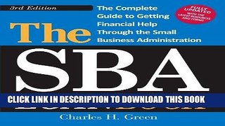 Ebook The SBA Loan Book: The Complete Guide to Getting Financial Help Through the Small Business