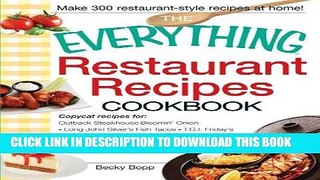 Ebook The Everything Restaurant Recipes Cookbook: Copycat recipes for Outback Steakhouse Bloomin