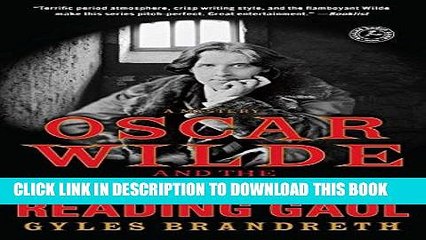 [PDF] Oscar Wilde and the Murders at Reading Gaol: A Mystery (The Oscar Wilde Mysteries) Full Online