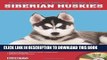 Read Now Siberian Huskies (Barron s Dog Bibles) PDF Online