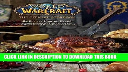 Best Seller World of Warcraft: The Official Cookbook Free Read