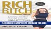 Ebook Rich Bitch: A Simple 12-Step Plan for Getting Your Financial Life Together...Finally Free Read