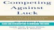 Ebook Competing Against Luck: The Story of Innovation and Customer Choice Free Read