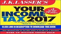 Ebook J.K. Lasser s Your Income Tax 2017: For Preparing Your 2016 Tax Return Free Read