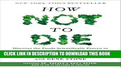 [PDF] How Not to Die: Discover the Foods Scientifically Proven to Prevent and Reverse Disease Full