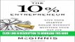 Ebook The 10% Entrepreneur: Live Your Startup Dream Without Quitting Your Day Job Free Read