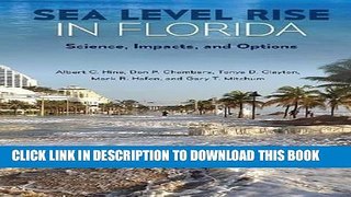 Best Seller Sea Level Rise in Florida: Science, Impacts, and Options Free Read