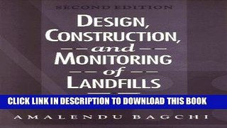 Best Seller Design, Construction, and Monitoring of Landfills Free Read