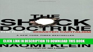 Ebook The Shock Doctrine: The Rise of Disaster Capitalism Free Download