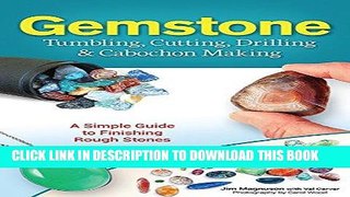 Best Seller Gemstone Tumbling, Cutting, Drilling   Cabochon Making: A Simple Guide to Finishing