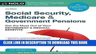 Ebook Social Security, Medicare   Government Pensions: Get the Most Out of Your Retirement