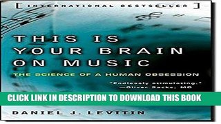 Best Seller This Is Your Brain on Music: The Science of a Human Obsession Free Read