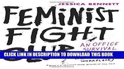 [PDF] Feminist Fight Club: An Office Survival Manual for a Sexist Workplace Popular Online
