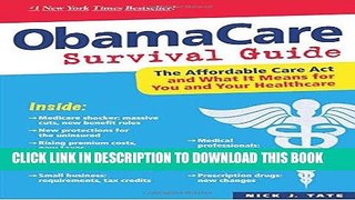 Ebook ObamaCare Survival Guide: The Affordable Care Act and What It Means for You and Your