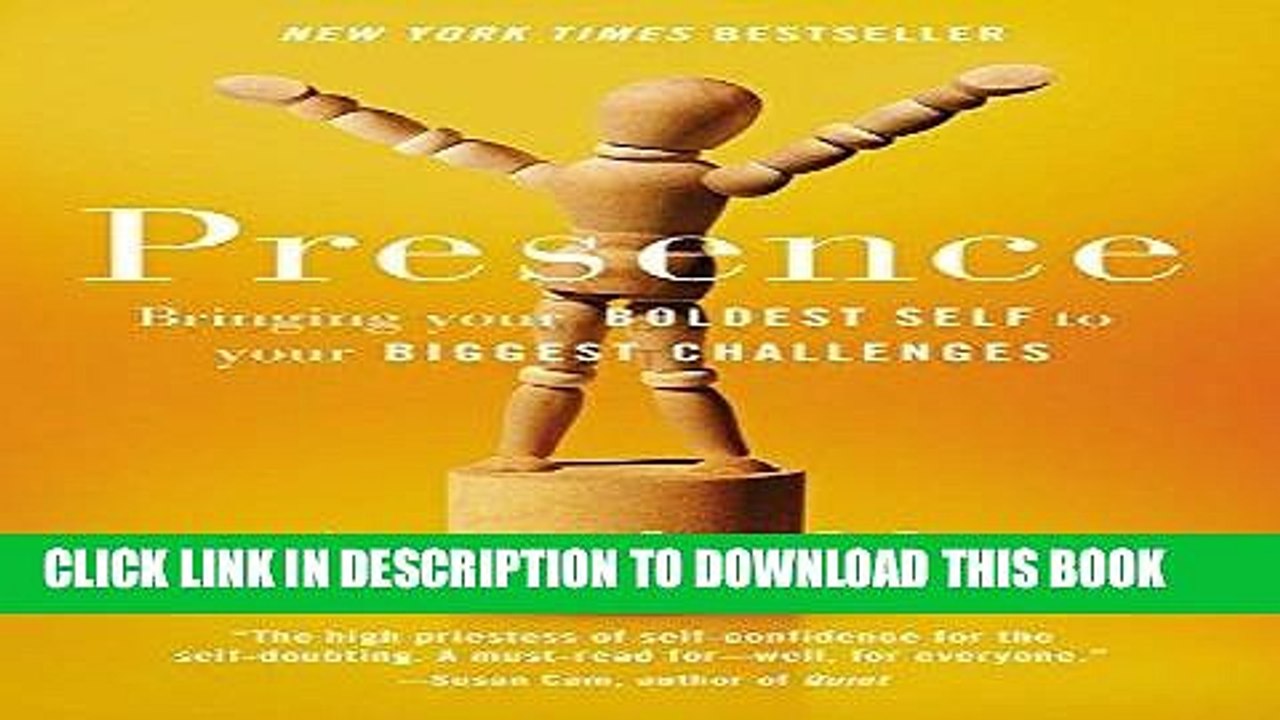 [PDF] Presence: Bringing Your Boldest Self to Your Biggest Challenges Full Online