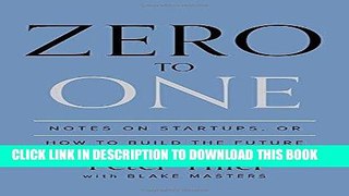 Ebook Zero to One: Notes on Startups, or How to Build the Future Free Read