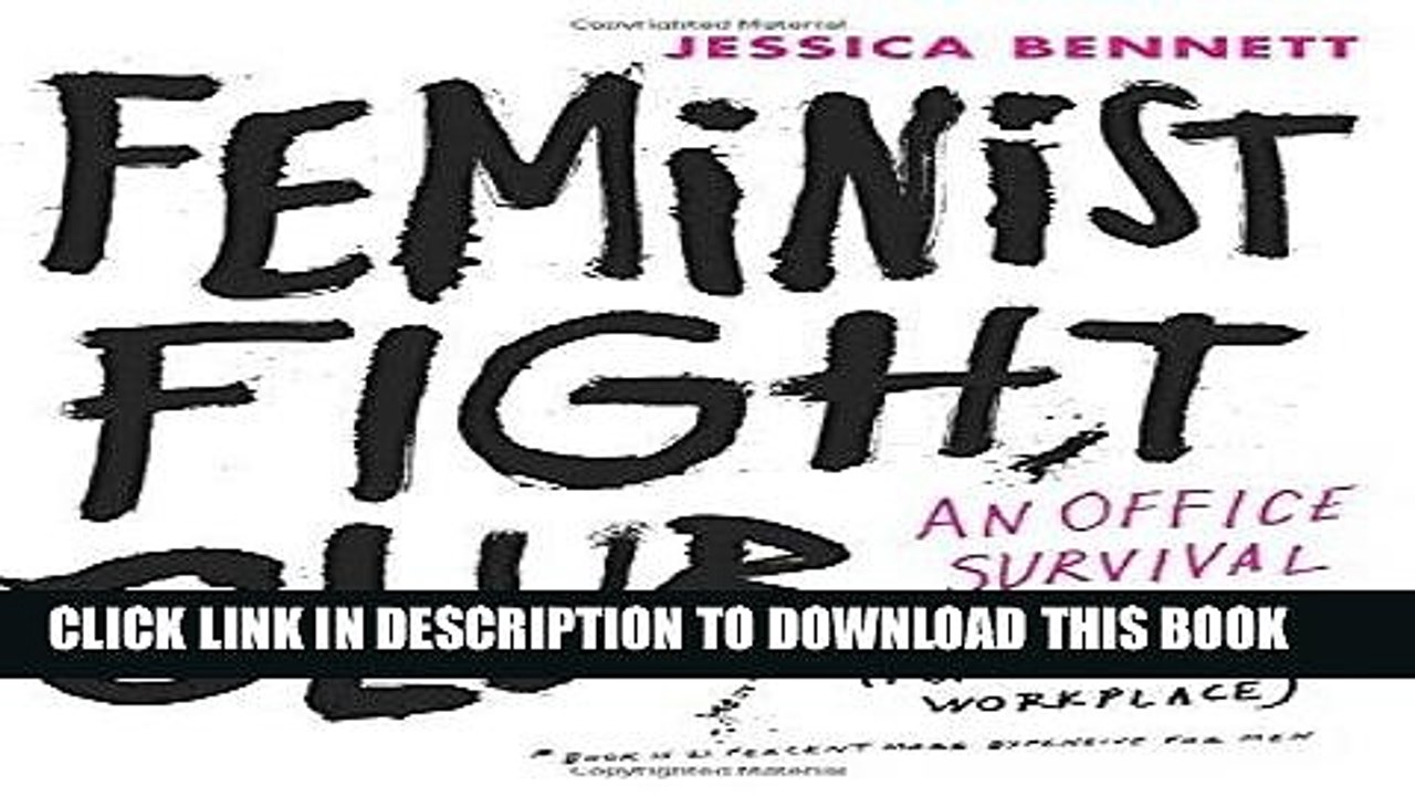 [PDF] Feminist Fight Club: An Office Survival Manual for a Sexist Workplace Popular Online