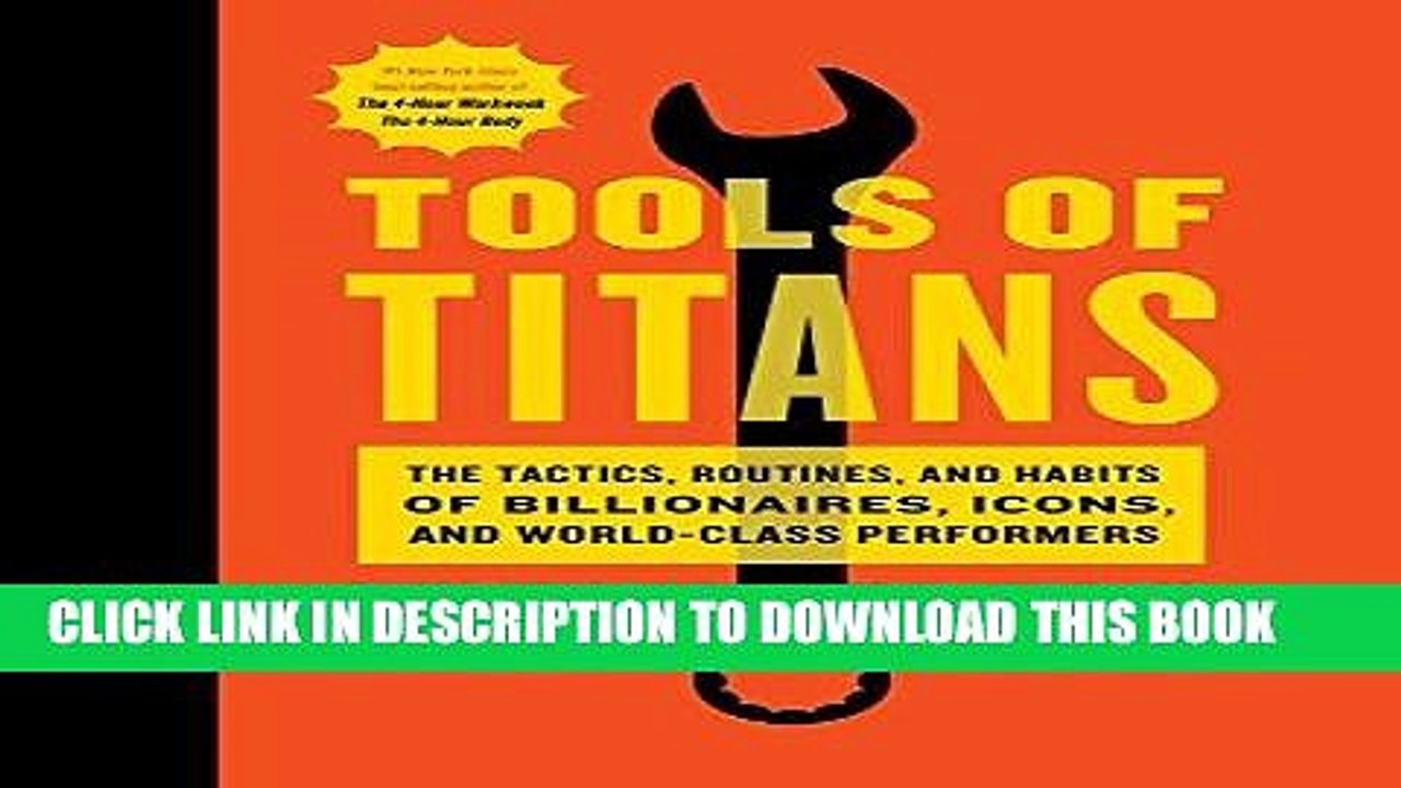 [PDF] Tools of Titans: The Tactics, Routines, and Habits of Billionaires, Icons, and World-Class