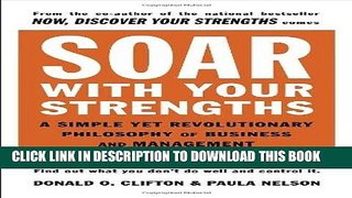 Ebook Soar with Your Strengths: A Simple Yet Revolutionary Philosophy of Business and Management