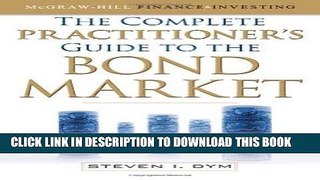 Best Seller The Complete Practitioner s Guide to the Bond Market (McGraw-Hill Finance   Investing)
