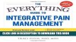 Ebook The Everything Guide To Integrative Pain Management: Conventional and Alternative Therapies