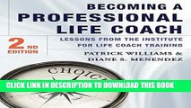 Ebook Becoming a Professional Life Coach: Lessons from the Institute of Life Coach Training Free