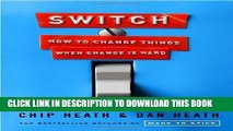 Best Seller Switch: How to Change Things When Change Is Hard Free Read