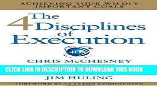 Best Seller The 4 Disciplines of Execution: Achieving Your Wildly Important Goals Free Download