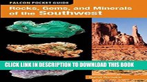 Ebook Rocks, Gems, and Minerals of the Southwest (Falcon Pocket Guides) Free Read