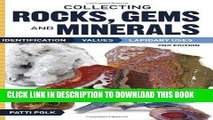 Ebook Collecting Rocks, Gems and Minerals: Identification, Values and Lapidary Uses Free Read