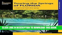 Best Seller Touring the Springs of Florida: A Guide to the State s Best Springs (Touring Hot