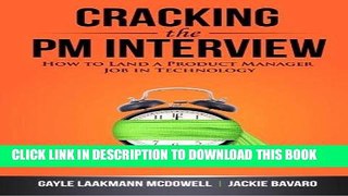 Best Seller Cracking the PM Interview: How to Land a Product Manager Job in Technology Free Read