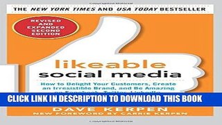 Ebook Likeable Social Media, Revised and Expanded: How to Delight Your Customers, Create an