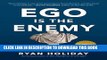 [PDF] Ego Is the Enemy Popular Online