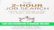 Ebook The 2-Hour Job Search: Using Technology to Get the Right Job Faster Free Download