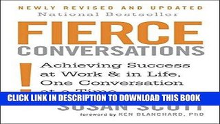 Best Seller Fierce Conversations: Achieving Success at Work and in Life One Conversation at a Time