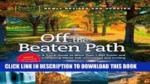 Ebook Off the Beaten Path: A Travel Guide to More Than 1000 Scenic and Interesting Places Still