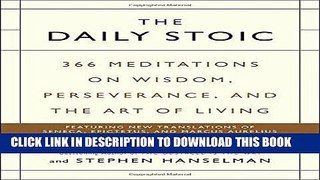Best Seller The Daily Stoic: 366 Meditations on Wisdom, Perseverance, and the Art of Living Free