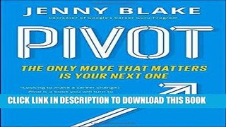 Best Seller Pivot: The Only Move That Matters Is Your Next One Free Read