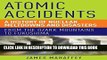 [PDF] Atomic Accidents: A History of Nuclear Meltdowns and Disasters: From the Ozark Mountains to