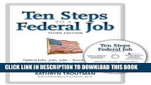 Ebook Ten Steps to a Federal Job, 3rd Ed With CDROM (Ten Steps to a Federal Job: Federal Jobs,