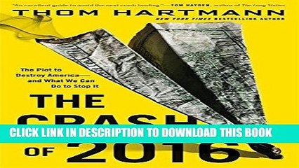 [PDF] The Crash of 2016: The Plot to Destroy America--and What We Can Do to Stop It Full Online