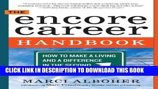Best Seller The Encore Career Handbook: How to Make a Living and a Difference in the Second Half