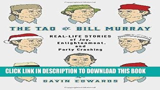 Best Seller The Tao of Bill Murray: Real-Life Stories of Joy, Enlightenment, and Party Crashing