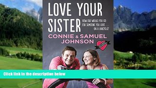 Best Buy Deals  Love Your Sister  Full Ebooks Best Seller